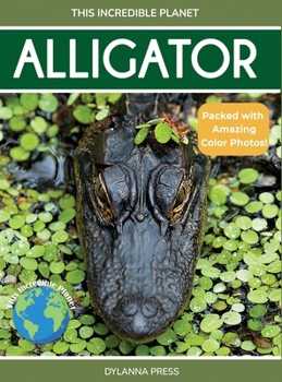 Alligator : Fascinating Animal Facts for Kids