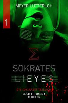 Paperback Sokrates Lieyes - Band 1 - Thriller: Die Sokrates Trilogie [German] Book