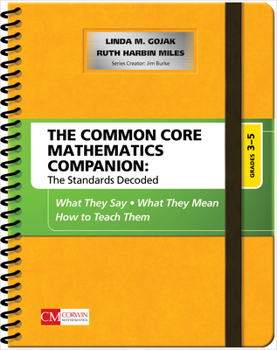 Spiral-bound The Common Core Mathematics Companion: The Standards Decoded, Grades 3-5: What They Say, What They Mean, How to Teach Them Book