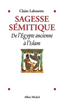 Paperback Sagesse sémitique: De l'Égypte ancienne à l'Islam (French Edition) [French] Book