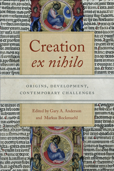 Paperback Creation Ex Nihilo: Origins, Development, Contemporary Challenges Book