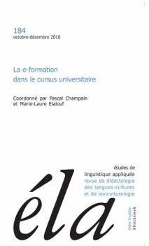 Paperback Etudes de Linguistique Appliquee - N4/2016: La E-Formation Dans Le Cursus Universitaire [French] Book