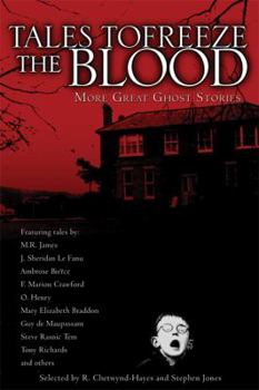 Tales to Freeze the Blood: More Great Ghost Stories - Book #2 of the Great Ghost Stories