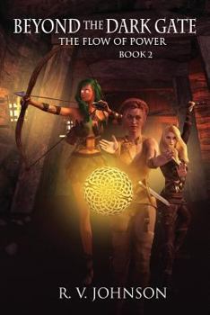 Paperback Beyond The Dark Gate: Epic Fantasy Series The Flow of Power Book