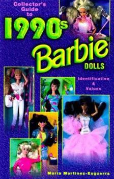 Paperback Collector's Guide to 1990s Barbie Dolls: Identification & Values / Maria Martinez-Esguerra Book