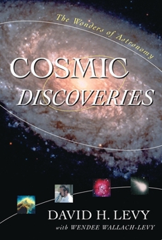 Hardcover Cosmic Discoveries: The Wonders of Astronomy Book