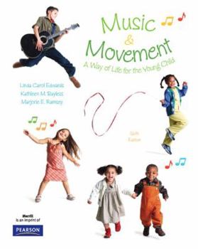 Paperback Music and Movement: A Way of Life for the Young Child Book