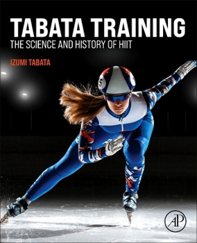 Paperback Tabata Training: The Science and History of Hiit Book