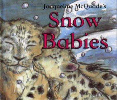 Hardcover Snow Babies (Baby Books) Book