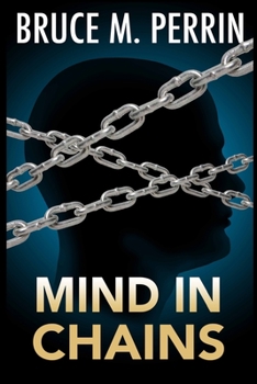 Mind in Chains - Book #3 of the Mind Sleuth