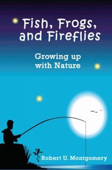 Paperback Fish, Frogs, and Fireflies Book