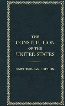 Hardcover The Constitution of the United States, Smithsonian Edition Book