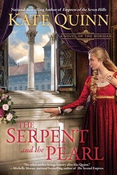 The Serpent and the Pearl - Book #1 of the Borgia Chronicles