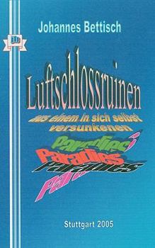 Paperback Luftschlossruinen: aus einem in sich selbst versunkenes Paradies [German] Book