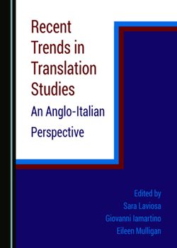 Hardcover Recent Trends in Translation Studies: An Anglo-Italian Perspective Book