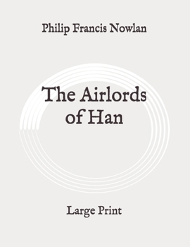 The Airlords of Han - Book  of the Buck Rogers