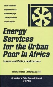 Paperback Energy Services for the Urban Poor in Africa: Issues and Policy Implications Book