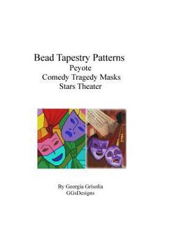 Paperback Bead Tapestry Patterns Peyote Comedy Tragedy Masks Stars Theater [Large Print] Book