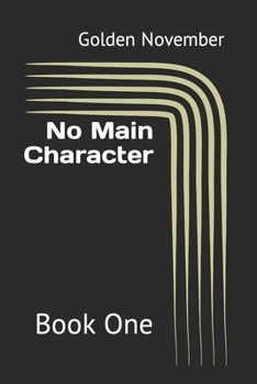 No Main Character: Book One