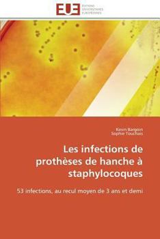 Paperback Les infections de prothèses de hanche à staphylocoques [French] Book