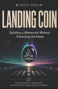 LANDING COIN: Building a Memecoin Without Promising the Moon
