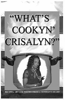 Paperback What's Cookyn' Crisalyn?: Black And White Version Book