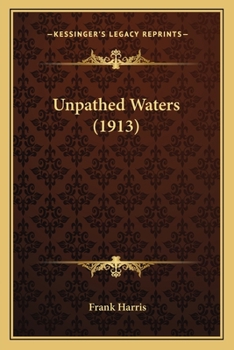 Paperback Unpathed Waters (1913) Book