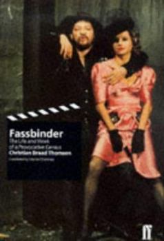 Hardcover Fassbinder: The Life and Work of a Provocative Genius Book
