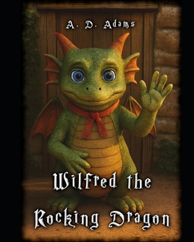 Paperback Wilfred the Rocking Dragon Book