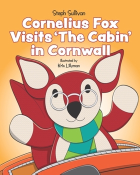 Paperback Cornelius Fox Visits The Cabin In Cornwall Book