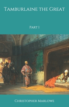 Paperback Tamburlaine the Great: Part 1 Book
