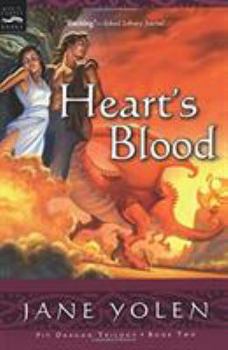 Heart's Blood - Book #2 of the Pit Dragon Chronicles