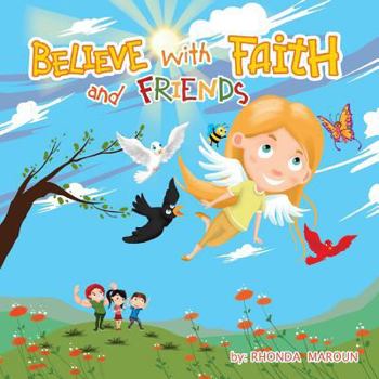 Paperback Believe with Faith and Friends Book