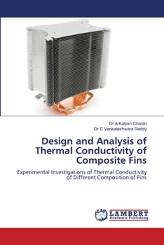 Design and Analysis of Thermal Conductivity of Composite Fins