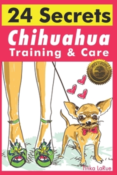 Paperback Chihuahua Training & Care: 24 Secrets Book