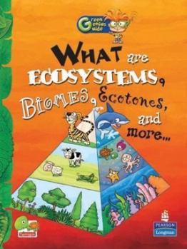 Paperback Green Genius Guide: What are Ecosystems, Biomes, Ecotones, and more... Book