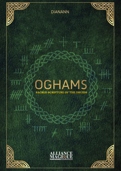 Hardcover Oghams: Sacred Scripture of the Druids Book