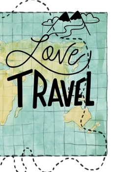 Paperback Love Travel journal: Notebook 120 pages 6 x 9 Book