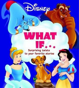 Hardcover What If?: Surprising Twists to Your Favorite Stories Book