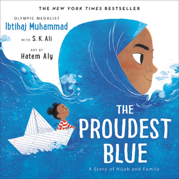 Hardcover The Proudest Blue: A Story of Hijab and Family Book