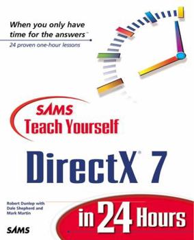Sams Teach Yourself DirectX 7 in 24 Hours (Teach Yourself -- Hours) - Book  of the Sams Teach Yourself Series