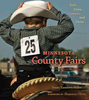 Hardcover Minnesota County Fairs: Kids, Cows, Carnies, and Chow Book