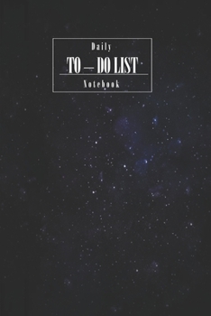 DAILY TO DO LIST NOTEBOOK: Daily To- Do List: Checklist paper, To Do Journal. Agenda Notepad For Men, Women and Student. 6 x 9 Inch. 150 Pages. (Spanish Edition)