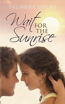 Paperback Wait for the Sunrise Book