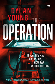 Paperback The Operation: A Tense Psychological Thriller that Will Keep You Hooked Book