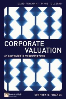 Paperback Corporate Valuation: An Easy Guide to Measuring Value Book