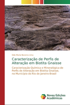 Paperback Caracterização de Perfis de Alteração em Biotita Gnaisse [Portuguese] Book
