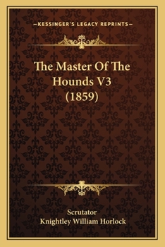 Paperback The Master Of The Hounds V3 (1859) Book