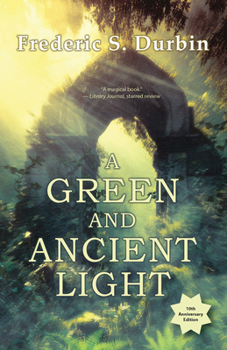 A Green and Ancient Light: 10th Anniversary Edition
