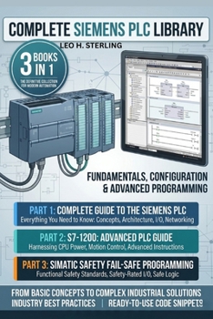Paperback Complete Siemens PLC Library — Vol. 1: Fundamentals, Configuration & Advanced Programming Book